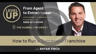How to Operate a Franchise for Outstanding Results w/Rhyan Finch | Level Up Podcast