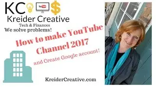 How To Create a YouTube Channel and Google Account 2017 (Tutorial)