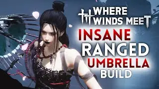 INSANE UMBRELLA RANGED ENDGAME PVP/PVE BUILD GUIDE + 10v10 PVP - Where Winds Meet