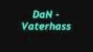 DaN Vaterhass ( Geburtstagsexklusive ) ( High Quality )