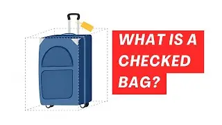 What is a Checked Bag
