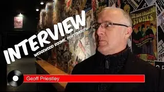 Geoff Priestley - Wedgewood Rooms [Interview]