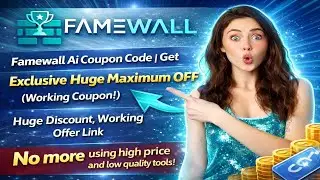 Famewall Ai Coupon Code | Get Exclusive Huge Maximum OFF (Working Coupon!) | Famewall Ai Promo Code