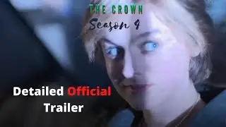 The Crown Season 4 | Detailed Official Trailer