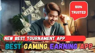 EARN MONEY BY PLAYING GAMES🔥BEST TOURNAMENT APP FOR FREE FIRE AND BGMI😍