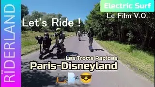 Minimotors Gang: De Paris à Disneyland avec la trottinette électrique 🛴🇫🇷
