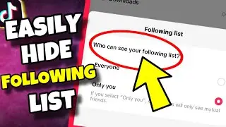 🛑 How To Hide Your Following List On TikTok (2025 Update)