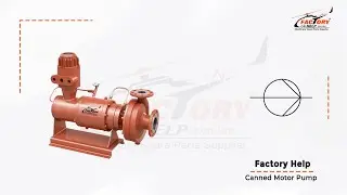 FactoryHelp - Canned Motor Pump