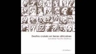 Bande annonce Destins crois&eacute;s en Terres africaines de Sandrine Pacitto-Mathou
