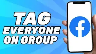 How to Tag @everyone in a Facebook Group (2025)