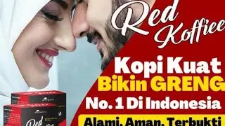 Kopi Kuat Bikin Greng Red Koffiee 085733412165