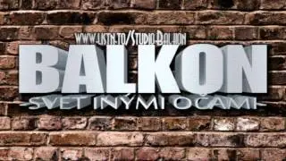 BALKON - Svet in&yacute;mi očami