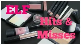 ELF Hits and Misses | Best and Worst Products