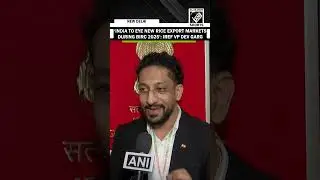 &lsquo;India to eye new rice export markets during BIRC 2025&rsquo;: IREF VP Dev Garg