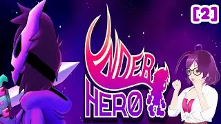 [ES/EN] Let's get back to it! Underhero - Episode 2
