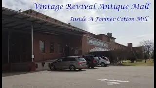 Visiting The Vintage Revival Antique Mall- Monroe, GA