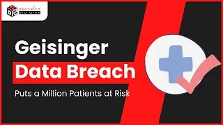 Geisinger Data Breach Puts a Million Patients at Risk