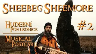 Sheebeg Sheemore - Nyckelharpa cover by &Scaron;edovous - Musical postcard #2