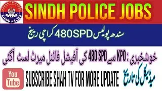Sindh police 480 update - SPD 480 Final Merit list & Medical update #sindhpolicejobs2022