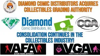 Collectible Grading Authority (AFA/VGA) Acquired by Diamond Comic Distributors