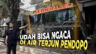 #62 PENDOPO | AKHIRNYA SEDIKIT LAGI..! UJI COBA KOLAM AIR TERJUN MENDEKATI SEMPURNA..!