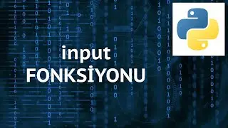 Python 3 Dersleri 10 - input Fonksiyonu