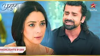 Paritosh kar raha hai Anupama se achchha bartaav! | Ep.1280 | Highlights | Anupama | Mon-Sun | 10PM