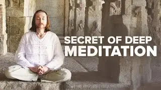 Secret of Deep Meditation