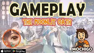 The Moonlit Oath Gameplay - Android / IOS