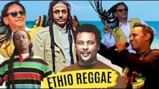Best Ethiopian Reggae Music Mix Non Stop Vibes from the Land of Origins