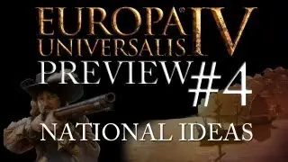 Europa Universalis IV - Preview #4 - National Ideas