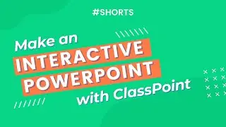 Make an Interactive PowerPoint with ClassPoint