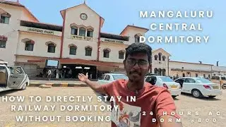 🛏MANGALURU CENTRAL RAILWAY STATION RETIRING ROOMS & DORMITORY VLOG!!! non- monsoon season