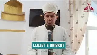 Hutbe e Xhumasë 30.01.2026 | Llojet e rriskut | Imam Alban Puka