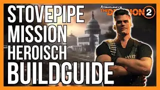 STOVEPIPE BUILD The Division 2 / Stovepipe Fahndung Heroisch Build Guide / The Division 2 Deutsch