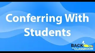 Episode 5 - Conferring with Students