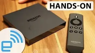 Amazon Fire TV hands-on | Engadget
