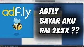 Berapa Banyak Adf.ly Bayar Aku? | Earning Proof Malaysia 2019