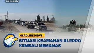 [HEADLINE NEWS, 15/01] Pemerintah Suriah Siap Luncurkan Operasi Militer Besar di Aleppo