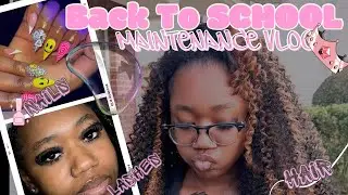 BACK TO SCHOOL MAINTENANCE VLOG 📓🎀| hair, lashes  and lashes || JUNIOR YEAR