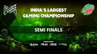 Dew Arena Semi- Finale LIVE