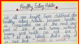 Paragraph On Healthy Eating Habits || Essay On Healthy Eating Habits In English ||