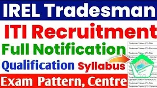 आ गई IREL Tradesman भर्ती की Full Notification, IREL Tradesman Trainee Recruitment 2024,ITI Job 2024