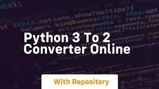 python 3 to 2 converter online