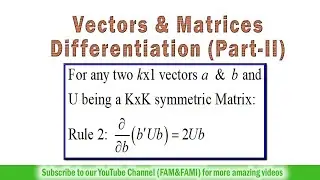Vectors & Matrices Differentiation: Part-II