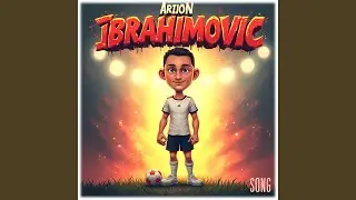 Arijon Ibrahimovic Song (2025 Remaster)