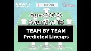 Fantasy Euro 2020 : Team by Team Predicted Lineups (Round  of16)