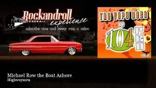 Highwaymen - Michael Row the Boat Ashore - Rock N Roll Experience