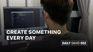 HOW I LEARN NEW SKILLS | DAILY DAVID 002 | DEVELOPER VLOG