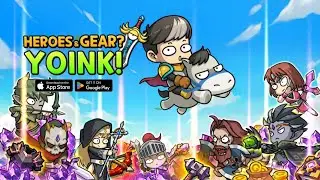 🔴 Heroes & Gear Yoink! | idle RPG gameplay | android iOS 2025